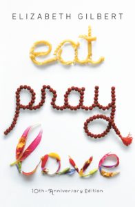 Eat Pray Love by Elizabeth Gilbert - Must-read Book List